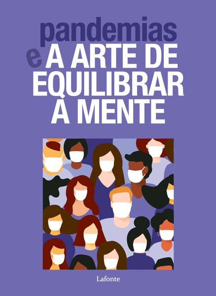 Pandemias e a Arte de Equilibrar a Mente