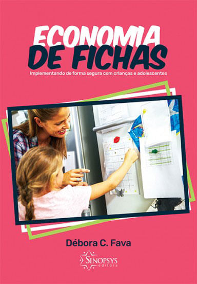 Capa do livro Economia de Fichas: Implementando de Forma Segura com Crianças e Adolescentes de DéBora Cristina Fava Melo