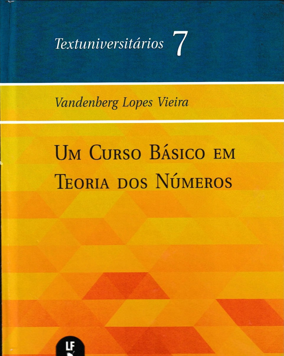 Um Curso BáSico em Teoria dos NúMeros - Vol. 7