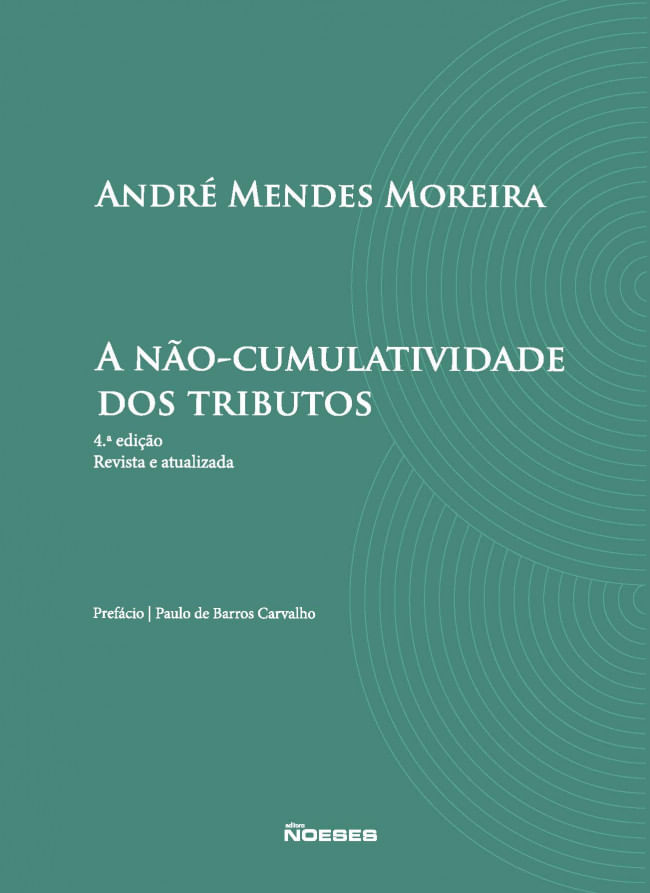 A Não-Cumulatividade dos Tributos