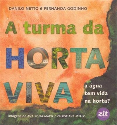 A Turma da Horta Viva: a áGua Tem Vida na Horta?