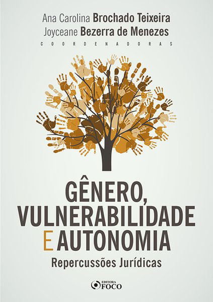 GêNero, Vulnerabilidade e Autonomia: RepercussõEs JuríDicas - 1ª Ed - 2020