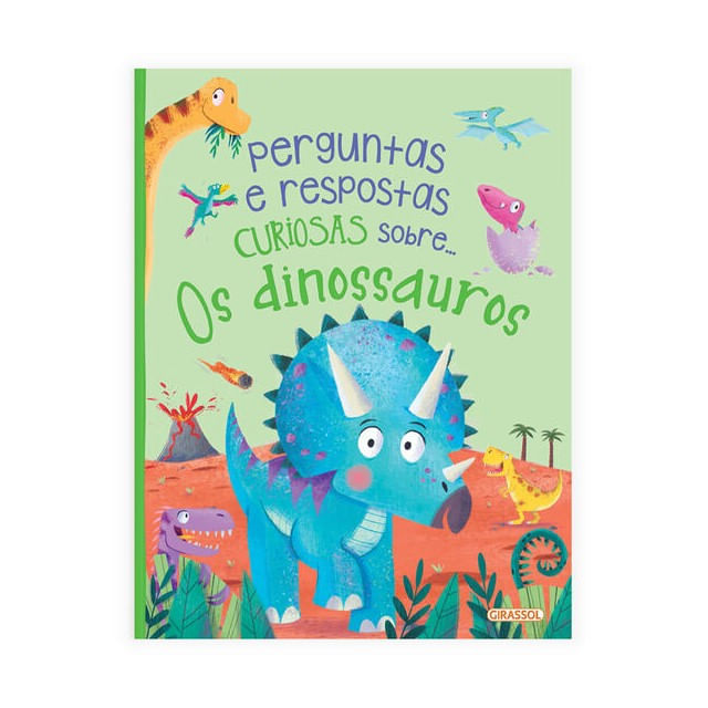 Perguntas e Respostas Curiosas sobre.... os Dinossauros - Vol. 2