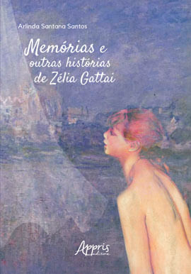 MemóRias e Outras HistóRias de ZéLia Gattai