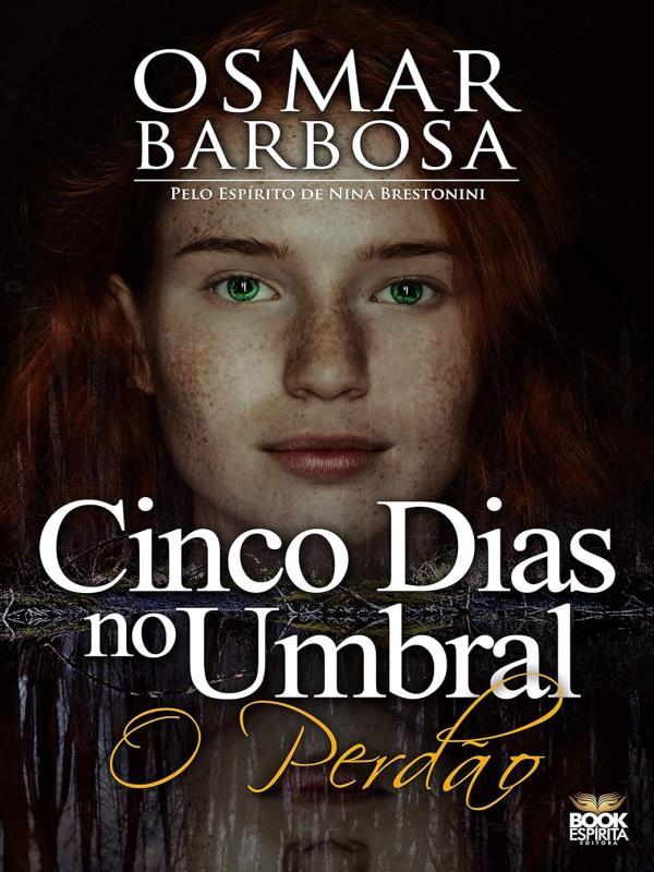 Cinco Dias no Umbral - o Perdão