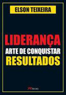 Liderança - Arte de Conquistar Resultados