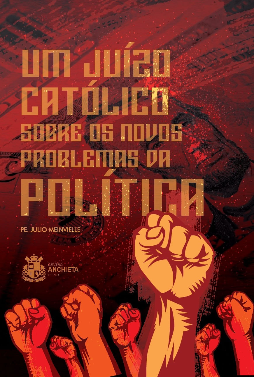 Um JuíZo CatóLico sobre os Novos Problemas da PolíTica