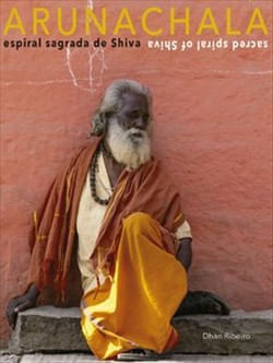 Capa do livro Arunachala - a Espiral Sagrada de Shiva