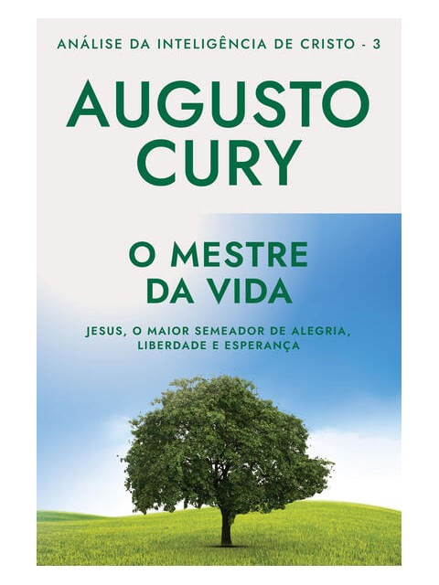 O Mestre da Vida (Ana´Lise da Intelige^Ncia de Cristo – Livro 3) - Vol. 3