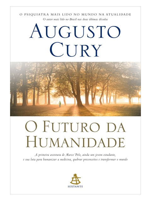 O Futuro da Humanidade (Marco Polo – Livro 1) - Vol. 1