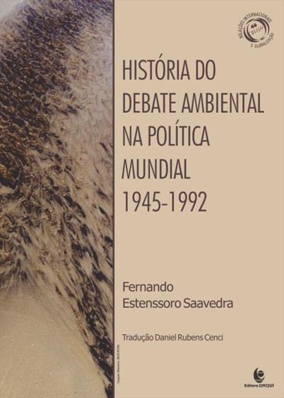HistóRia do Debate Ambiental na PolíTica Mundial – 1945-1992