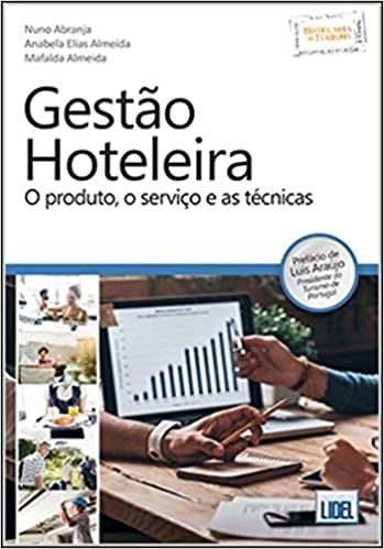 Gestão Hoteleira - o Produto, o Serviço e as TéCnicas