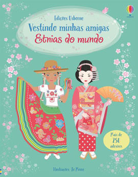 Etnias do Mundo: Vestindo Minhas Amigas