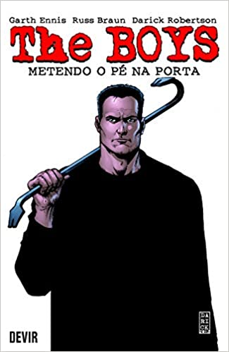 The Boys Volume 12: Metendo o Pé na Porta - Reimpressão - Vol. 12