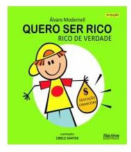 Quero Ser Rico, Rico de Verdade