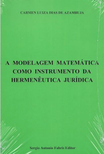 A Modelagem MatemáTica Como Instrumento da HermenêUtica JuríDica - 2020