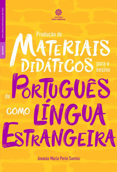 Produção de Materiais DidáTicos para o Ensino de PortuguêS Como LíNgua Estrangeira