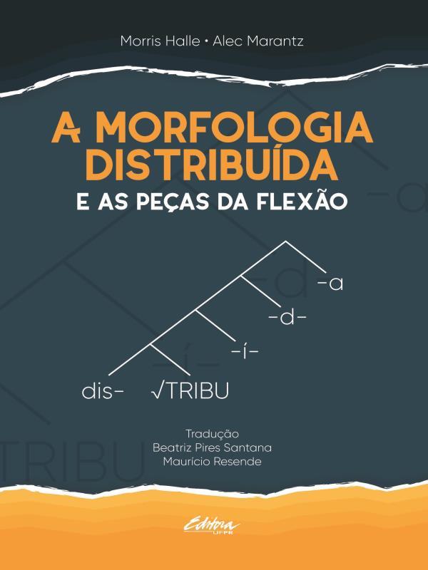 A Morfologia Distribuída e as Peças da Flexão