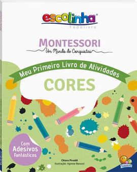 Escolinha Montessori Meu P Livro Atividades: Cores (Escolinha)