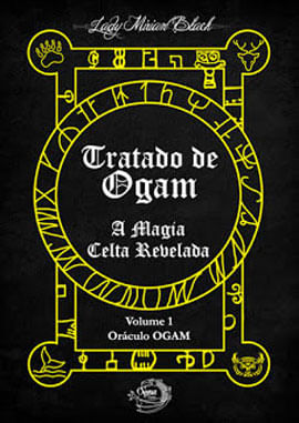 Tratado de Ogam - a Magia Celta Revelada - Vol. 1