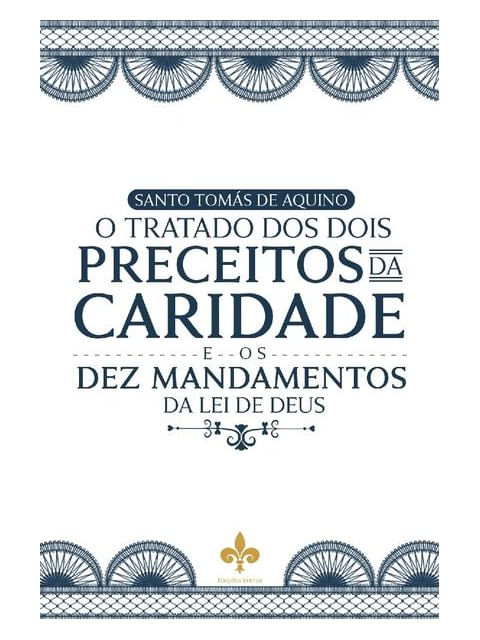 O Tratado dos Dois Preceitos da Caridade