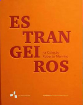 Estrangeiros na Coleção Roberto Marinho