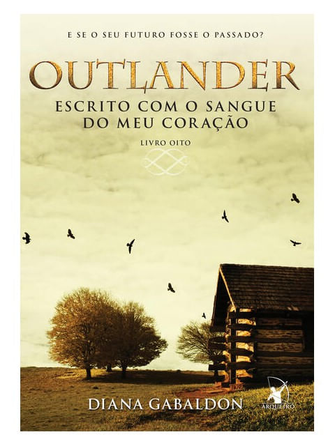 Escrito com o Sangue do Meu Coração (Outlander - Livro 8) - Vol. 8