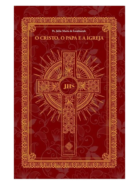 O Cristo, o Papa e a Igreja