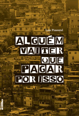 AlguéM Vai Ter Que Pagar por Isso