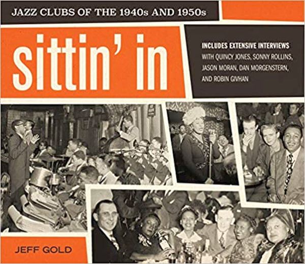 Sittin' In - Jazz Clubs Of The 1940s And 1950s