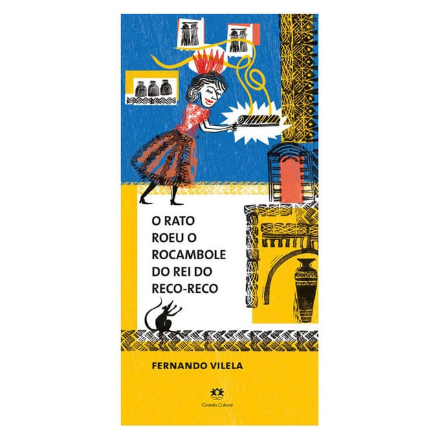 O Rato Roeu o Rocambole do Rei do Reco-Reco