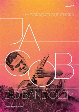Jacob do Bandolim - um Coraçao Que Chora