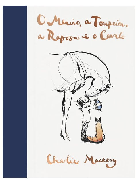 O Menino, a Toupeira, a Raposa e o Cavalo