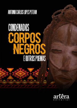 Condenados Corpos Negros e Outros Poemas