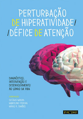 Perturbação de Hiperatividade/ DéFice de Atenção