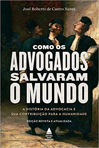 Como os Advogados Salvaram o Mundo