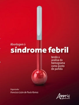 Abordagem à  SíNdrome Febril Tendo a AnáLise do Hemograma Como Ponto de Partida