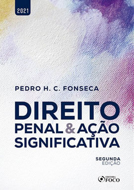 Direito Penal e ação Significativa - 2ª Ed - 2021