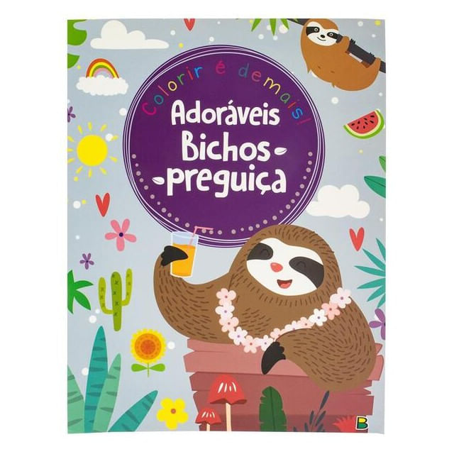 Colorir é Demais! AdoráVeis Bichos-Preguiça