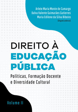 Capa do livro Direito à Educação PúBlica: , Formação Docente e Diversidade Cultural - Volume Ii de Maria Edilene Ribeiro
