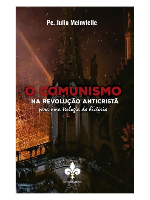 O Comunismo na Revolução Anticristã