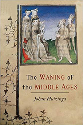 The Waning Of The Middle Ages