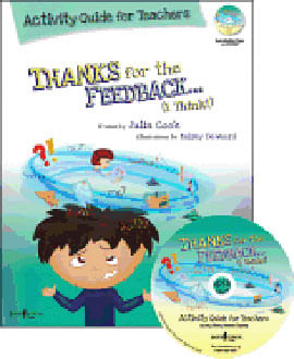 Thanks For The Feedback... I Think! Activity Guide For Teachers