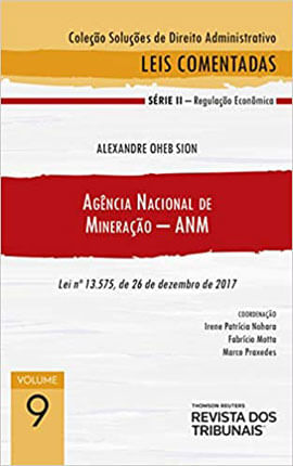 Coleção SoluçõEs de Direito Administrativo - AgêNcia Nacional de Mineração - Anm - 2020 - Vol. 9