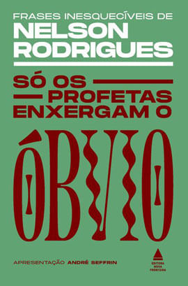 Só os Profetas Enxergam o óBvio
