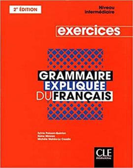 Grammaire Expliquée Du FrançAis InterméDiaire - Cahier - 2ª Edition