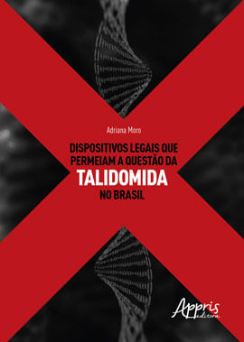 Dispositivos Legais Que Permeiam a Questào da Talidomida no Brasil