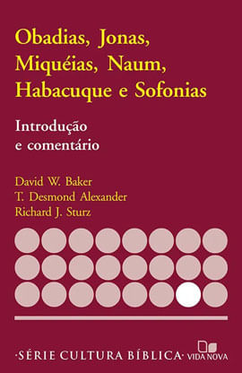 SéRie Introdução e ComentáRio - Obadias, Jonas, MiquéIas, Naum