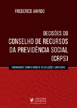 DecisõEs do Conselho de Recursos da PrevidêNcia Social (Crps) - 2021