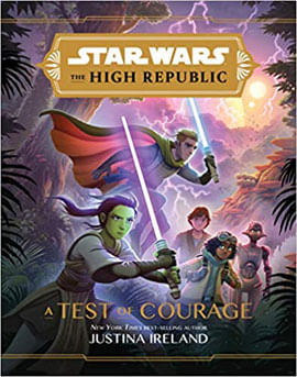 Star Wars The High Republic - a Test Of Courage